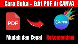 Mudah dan Cepat - Cara Membuka dan Mengedit File PDF di Canva