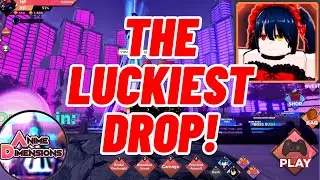 I Found The Best Luck Method in Anime Dimensions! The Luckiest Moment in the Game 