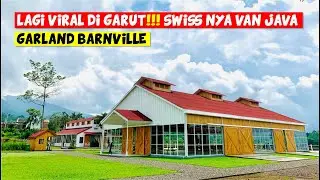 GARLAND BARNVILLE GARUT | WISATA BARU DI GARUT BARU BUKA LANGSUNG VIRAL