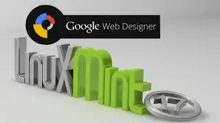 Install Google Web Designer in Linux Mint to create HTML5 sites and Ad Banners