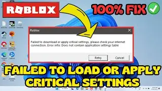 Roblox failed to download or apply critical settings FIX