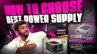 How to choose perfect power supply for your pc build |choosing smps | what is power supply 🤔🤔