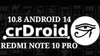 CRDROID 10.8  | ANDROID 14 |  REDMI NOTE 10 PRO.