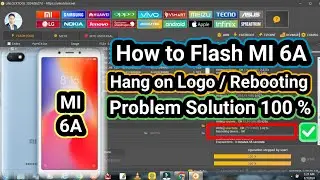 Redmi 6A Flashing Kaise Kare || Hang on Logo Solution MI 6A || How to Flash Mi 6A using Unlock Tool