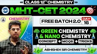 16. Green Chemistry || 2M || Free Batch 2.0 MHT-CET 2024 PYQs + Concept + Short Tricks  ASC