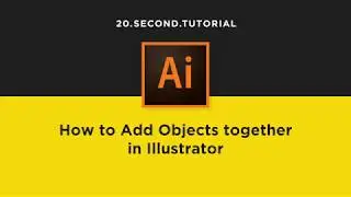 Combine objects in Illustrator  | Adobe Illustrator Tutorial #14