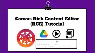 Canvas Rich Content Editor RCE Tutorial