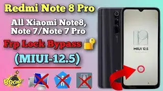 All Redmi Note 8 pro/Note 8/Note 7 pro/Note 7 Frp Bypass (MIUI-12.5) | All Redmi Google Lock Remove