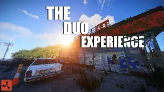 THE DUO RUST EXPERIENCE