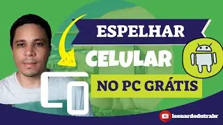 Como Espelhar o Celular no PC 👉 Grátis - Dicas Do Léo