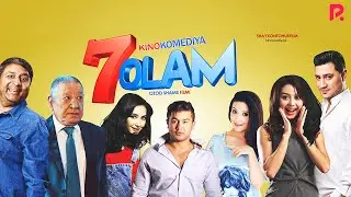 7 olam (o'zbek film) | 7 олам (узбекфильм) 2017