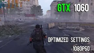 Tom Clancy’s The Division 2 | Optimized Settings for 60 FPS | GTX 1060