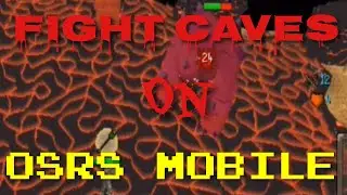 Fight Caves on Mobile (Live Commentary+Jad Fight)