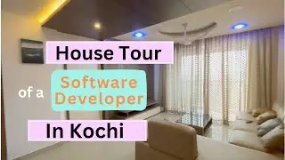 House Tour of a Software Developer in Kochi | My 3 BHK Flat Tour In Kochi