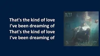 Hozier - Dinner & Diatribes (Lyrics)