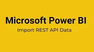 Power BI - How to Import REST API data in Power BI