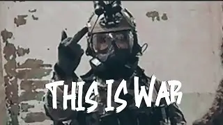 This is War - Military Motivation