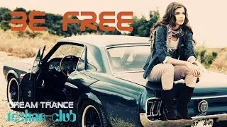Be free (dream trance,techno-club)
