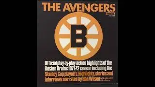 The Avengers: Highlights of the Boston Bruins 1971-72 season Audio recording Bob Wilson