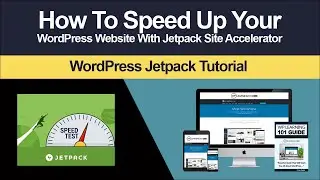 How Speed Up Your Website With Jetpack Site Accelerator (Step By Step Tutorial)