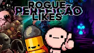 Rogue Likes são perfeitos, e eu posso provar!