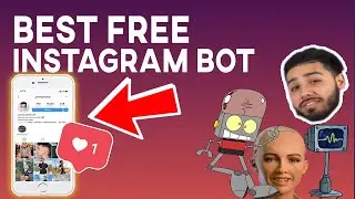 Best FREE Instagram Bot Of 2019