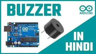 Arduino Buzzer Interface Tutorial with Arduino Code | Arduino Buzzer Breadboard Connection in Hindi🔥