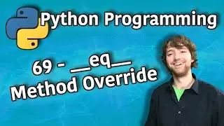 Python Programming 69 - __eq__ Method Override