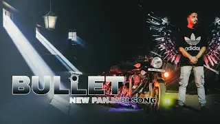 Bullet ! Ft Vishal Gupta New original  punjabi Song