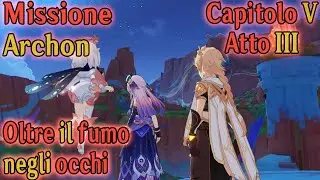 Genshin Impact ITA | Missione Archon: Capitolo 5 - Atto 3: "Oltre il fumo negli occhi"