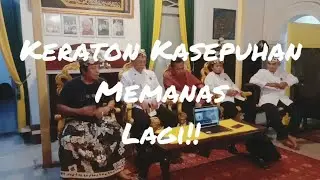 Keraton Kasepuhan Kembali Memanas!!