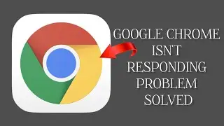 How To Solve Chrome Isnt Responding Problem|| Rsha26 Solutions