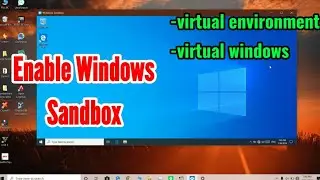 Windows Sandbox - How To Enable Sandbox in windows 10 1903 Version