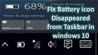 How to fix Battery icon Disappeared from Taskbar in windows 10