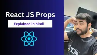 React JS Props Explained in hindi ✅