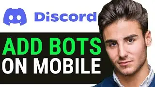 DISCORD HOW TO ADD BOTS ON MOBILE 2024