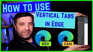 Microsoft Edge Vertical Tabs | How to use