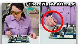 r/ThereWasAnAttempt | to solder