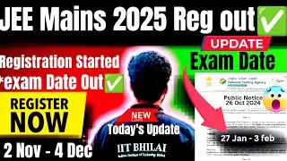 JEE Mains 2025 Registration Started 😱❓✅| NTA Latest Update🚨| JEE Mains 2025 | JEE 2025 Exam Date ✅