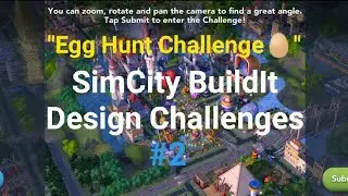 "Egg Hunt Challenge🥚" SimCity BuildIt Design Challenges #2