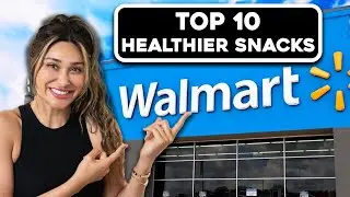 Top 10 Healthy Snacks To Buy at Walmart | Low Carb For Weight Loss