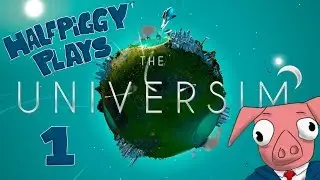 The Universim - Steam realease update - Gameplay - #1 - Humble Beginnings