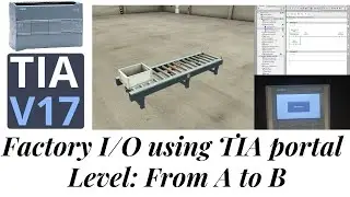Factory IO tutorial From A to B | TIA PORTAL | S7-1200 PLC