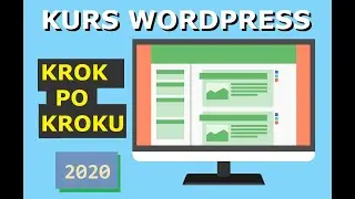 Kurs WordPress - Krok Po Kroku - jak stworzyć stronę internetową w 2020 roku