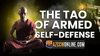 The TAO of Concealed Carry & Self-Defense