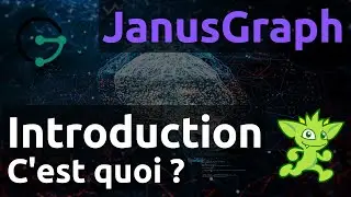 JanusGraph - 01. Introduction, c'est quoi ?