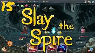 Slay the Spire Ep.15 NO WAY