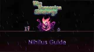 The Terrarian Challenge: Nihilus Guide