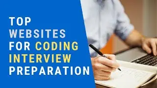 Top Websites for Coding Interview Preparation