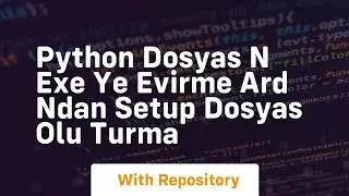 Python dosyas n exe ye evirme ard ndan setup dosyas olu turma